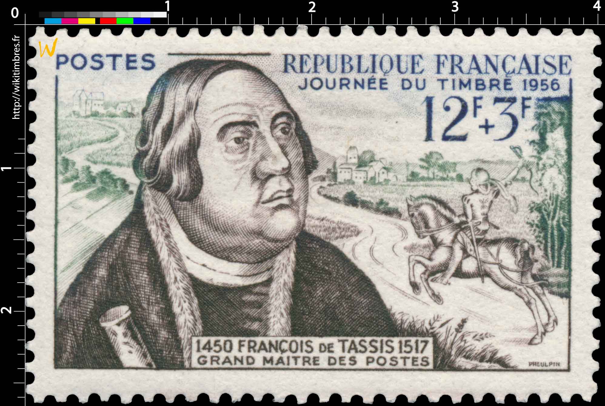 JOURNÉE DU TIMBRE 1956 FRANÇOIS DE TASSIS GRAND MAITRE DES POSTES 1450-1517