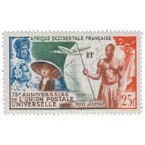 Afrique Occidentale Française - 75e anniversaire de l'Union Postale Universelle
