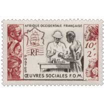 Afrique Occidentale Française Oeuvres sociales FOM 