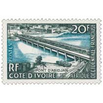 Afrique Occidentale Française - Pont d'Abidjan