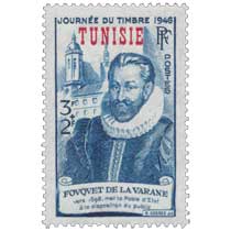 Tunisie - JOURNÉE DU TIMBRE 1946 FOUQUET DE LA VARANE vers 1598, met la poste d'État à la disposition du public