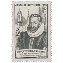 JOURNÉE DU TIMBRE 1946 FOUQUET DE LA VARANE vers 1598, met la poste d'État à la disposition du public