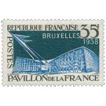 BRUXELLES 1958 PAVILLON DE LA FRANCE