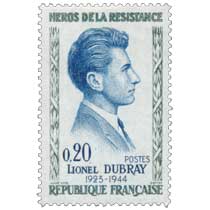 HÉROS DE LA RÉSISTANCE LIONEL DUBRAY 1923-1944