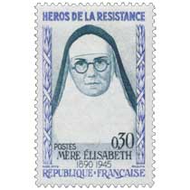 HÉROS DE LA RÉSISTANCE MÈRE ÉLISABETH 1890-1945