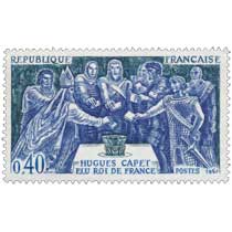 1967 HUGUES CAPET ÉLU ROI DE FRANCE