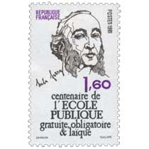 1981 Jules Ferry centenaire de l'ÉCOLE PUBLIQUE gratuite, obligatoire & laïque