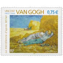 2004 VINCENT VAN GOGH 1853-1890 La méridienne d'après Millet